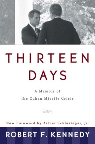 Thirteen Days: A Memoir of the Cuban Missile Crisis von W. W. Norton & Company
